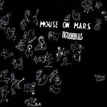 Mouse On Mars : Instrumentals
